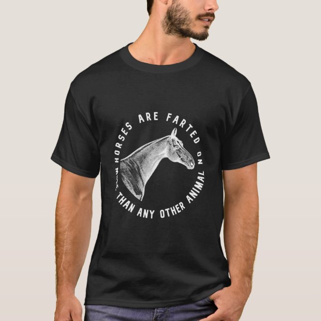 Camiseta Os Cavalos São Alimentados Mais Do Que Qualquer Ou (Frente)