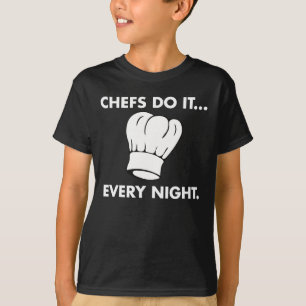 Camiseta Os Chefs Fazem... Todas as noites