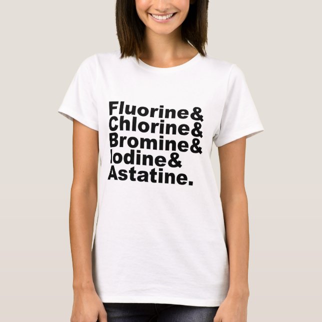 Camiseta Os Cinco Halogênios da Química | Cloro Bromo (Frente)
