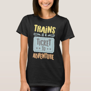 Camiseta Os Comboios São Um Bilhete Para A Aventura Vintage