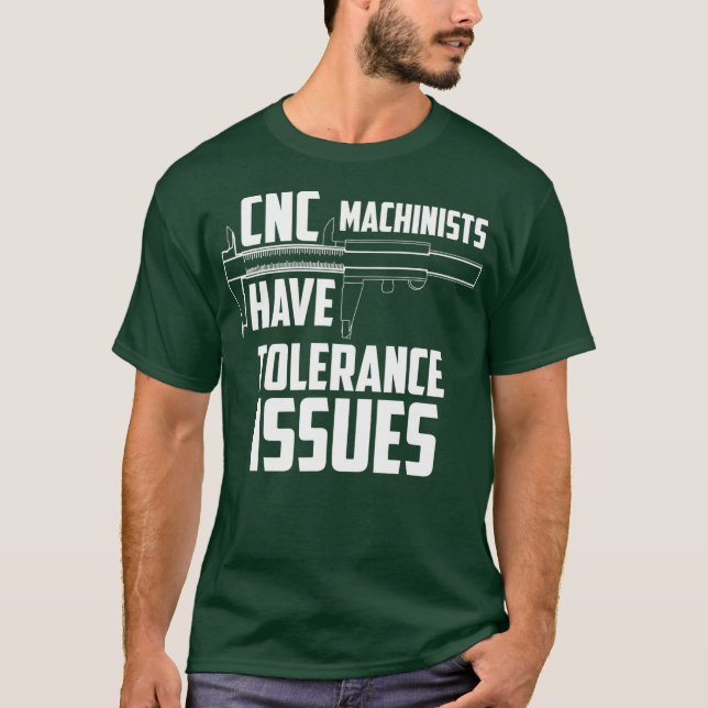 Camiseta Os computadores CNC têm problemas de tolerância, P (Frente)
