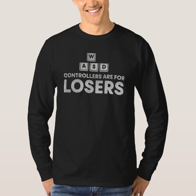 Camiseta Os Controladores São Para Perdedores Gamer Wasd (Frente)