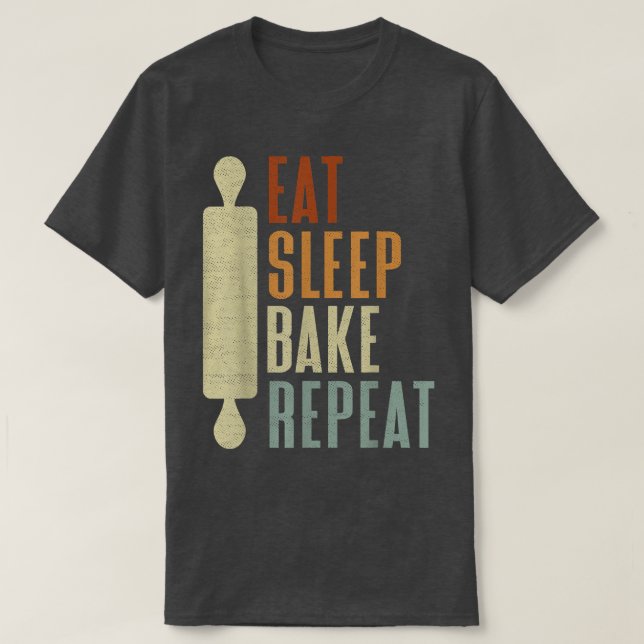 Camiseta Os Criadores Comem O Assar De Sono Repetem Os Bake (Frente do Design)