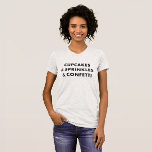 Camiseta Os cupcakes & polvilham & confetes - T feminino