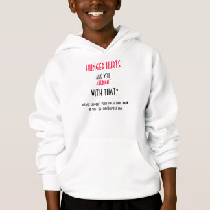 CAMISETA OS DANOS DA FOME! . É VOCÊ ALLRIGHT COM AQUELE?