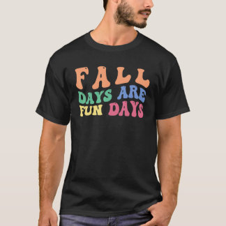 Camiseta Os Dias De Queda São Dias De Divertimento Queda