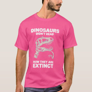 Camiseta Os dinossauros não leram agora estão fora de leitu