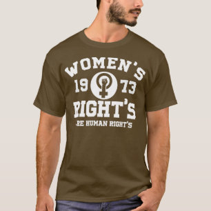 Camiseta Os Direitos Da Mulher São Direitos Humanos 1973