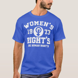 Camiseta Os Direitos Da Mulher São Direitos Humanos 1973