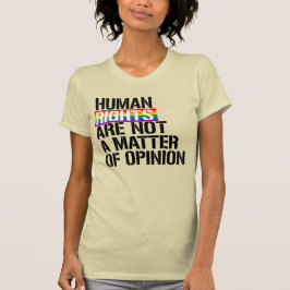 CAMISETA OS DIREITOS HUMANOS NÃO SÃO UMA QUESTÃO DE OPINIÃO