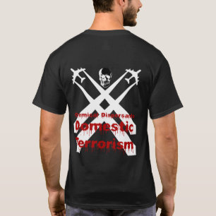 Camiseta Os Dispersants químicos são terrorismo doméstic