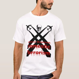 Camiseta Os Dispersants químicos são terrorismo doméstico