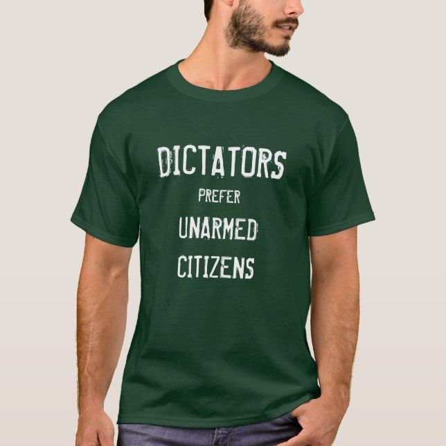 Camiseta Os ditadores preferem cidadãos desarmado (Frente)