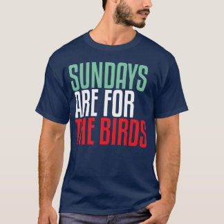 Camiseta Os domingos são para o amigo Birds