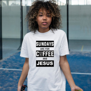 Camiseta Os domingos são para o café e Jesus