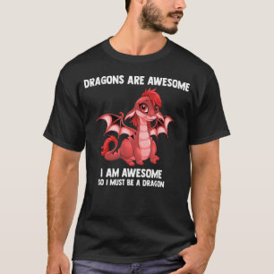 Camiseta Os Dragões São Incríveis, Eu Sou Incrível, Então E