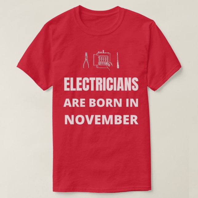 Camiseta Os eletricistas estão a nascer em novembro (Frente do Design)