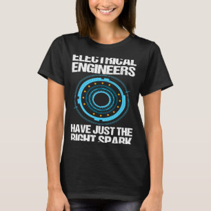 Camiseta Os Engenheiros Elétricos Têm Apenas A Gaveta Certa