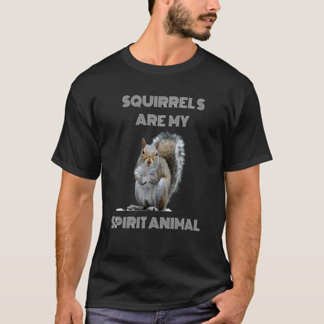 Camiseta Os esquilos são o meu animal espiritual, amante de (Frente)