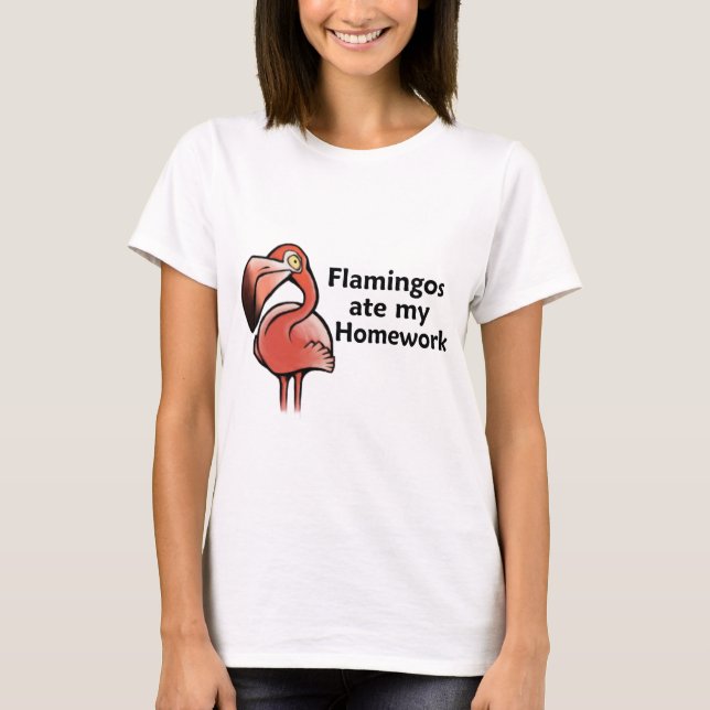 Camiseta Os flamingos comeram meus trabalhos de casa (Frente)