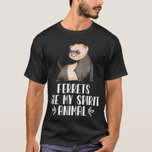 Camiseta Os Furões São O Meu Animal Espirituoso