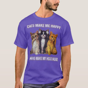 Camiseta Os Gatos Fazem-Me Feliz Humans Fazer-Me Magoar A C