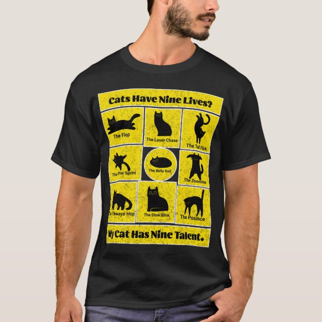 Camiseta Os gatos têm nove vidas? Meu gato tem nove talento (Frente)