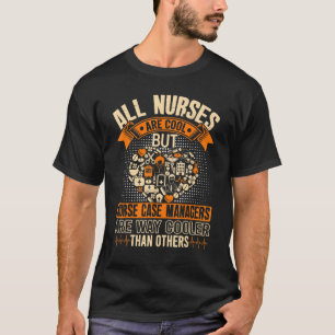 Camiseta Os Gerentes De Caso De Enfermeiro São Muito Mais F