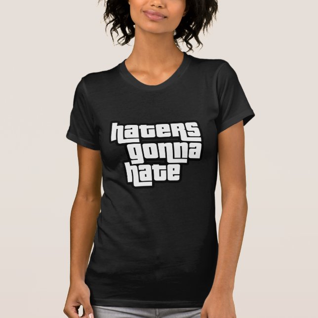 Camiseta Os haters vão odiar (Frente)