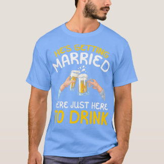 Camiseta Os Hex27s estão se casando. Nós estamos aqui só pa