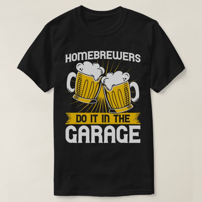 Camiseta Os Homebrevejeiros Fazem Isso Na Garagem De Criaçã (Frente do Design)