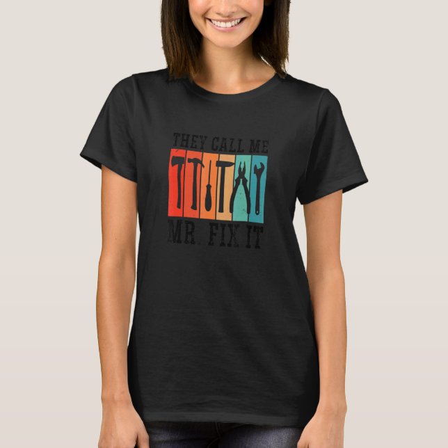 Camiseta Os Homens Chamam-Me Sr. Conserte-O. (Frente)