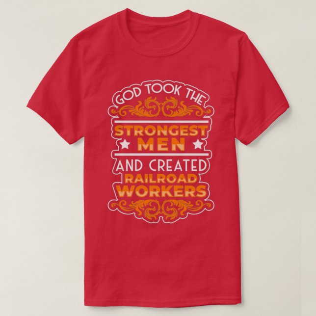 Camiseta Os Homens Mais Fortes Criados Dos Trabalhadores Do (Frente do Design)
