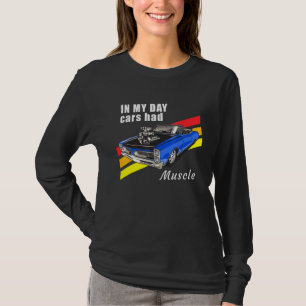 Camiseta Os Homens No Meu Tempo Os Carros Tinham Músculo 60