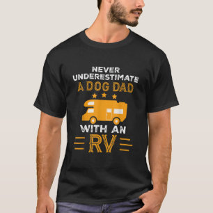 Camiseta Os Homens Nunca Subestimam Um Pai De Cão Com Um RV