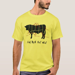 Camiseta Os homens reais comem a carne! A carne engraçada