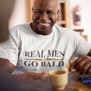 Camiseta Os homens reais vão calvos