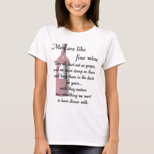 Camiseta Os homens são como o vinho fino