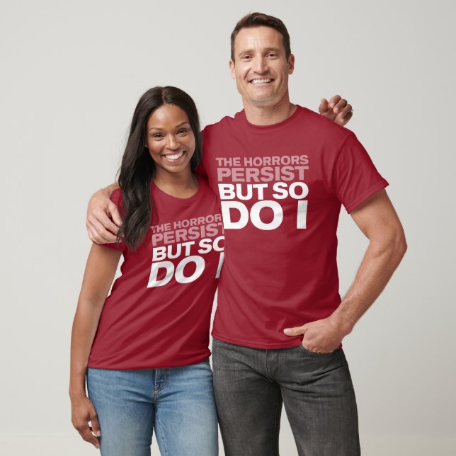 Camiseta "Os Horrores Persistem" (Unissex)