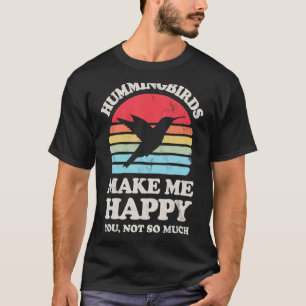 Camiseta Os Hummingbird Me Fazem Feliz Você Não Está Tão Hu