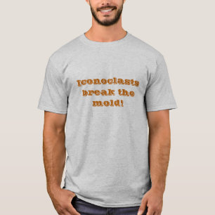 Camiseta Os Iconoclasts quebram o molde