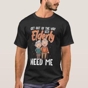Camiseta Os Idosos Precisam Que Eu Saia do Caminho, Cuidado