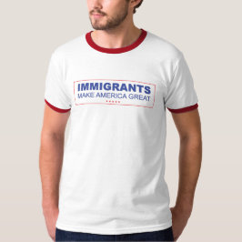 Camiseta Os imigrantes fazem o excelente de América