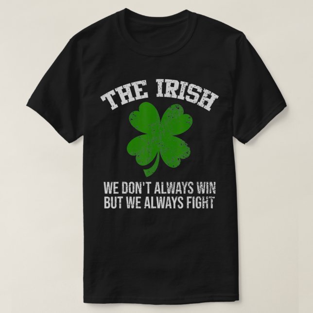 Camiseta os irlandeses que nem sempre ganhamos, mas sempre  (Frente do Design)