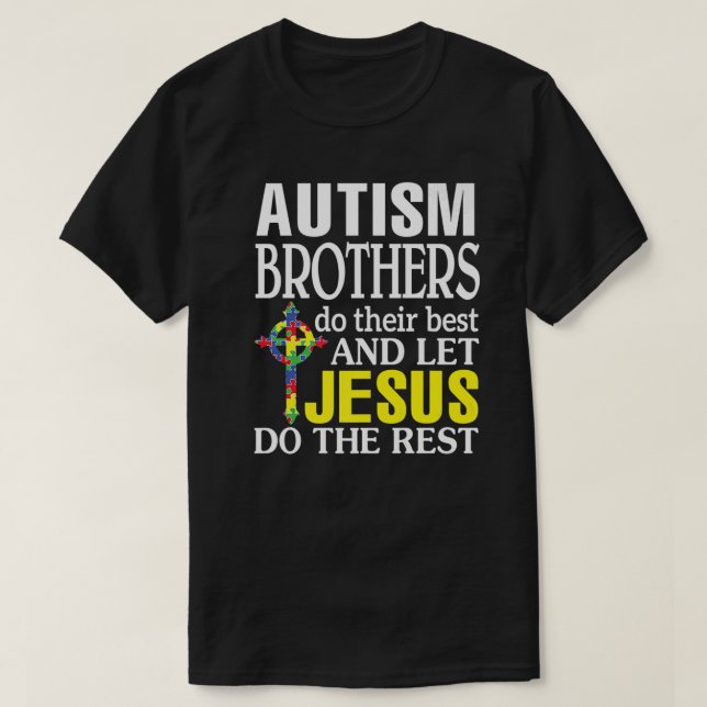 Camiseta Os Irmãos Autismo Fazem Os Bes LeJesus Fazem Os Re (Frente do Design)