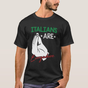 Camiseta Os Italianos São Motivos Para Um Espaguete Em Todo