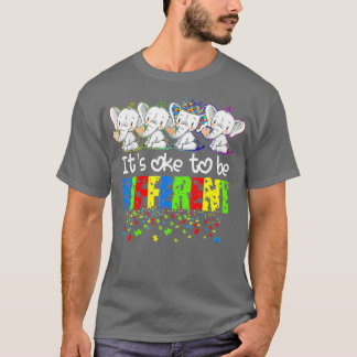 Camiseta Os Itx27s Tornam-Se Diferentes E Engraçados Autism
