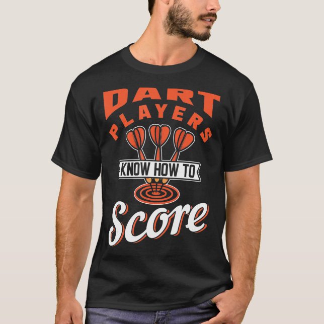 Camiseta Os Jogadores Dart Sabem Como Pontuar (Frente)