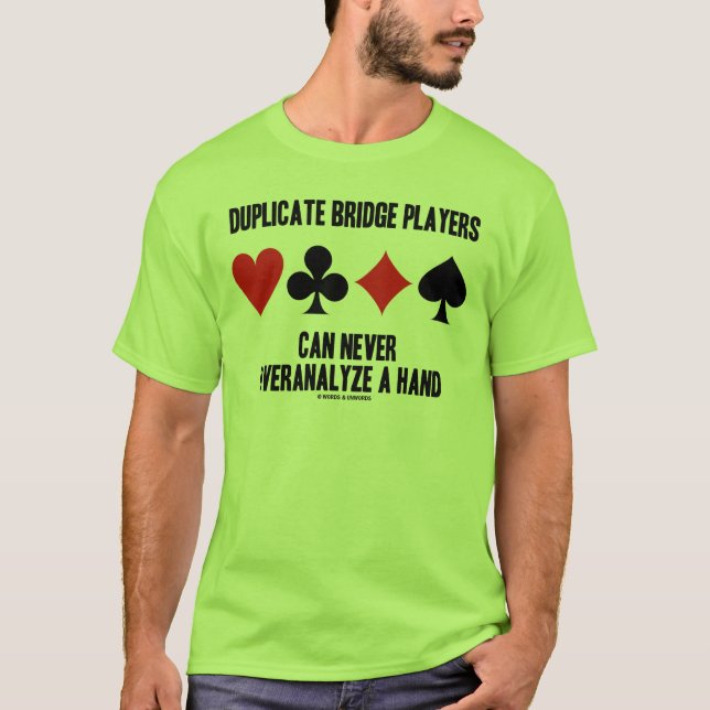 Camiseta Os jogadores de ponte duplicados podem nunca (Frente)
