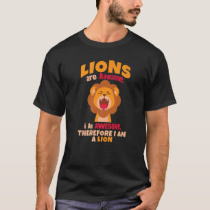Camiseta Os leões são incríveis, sou incrível, portanto sou